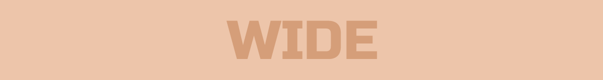 Wide